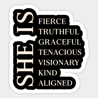 She Is: Fierce, Graceful, Visionary Affirmation Design Sticker